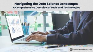 Navigating the Data Science Landscape: A Comprehensive Overview of Tools and Technologies