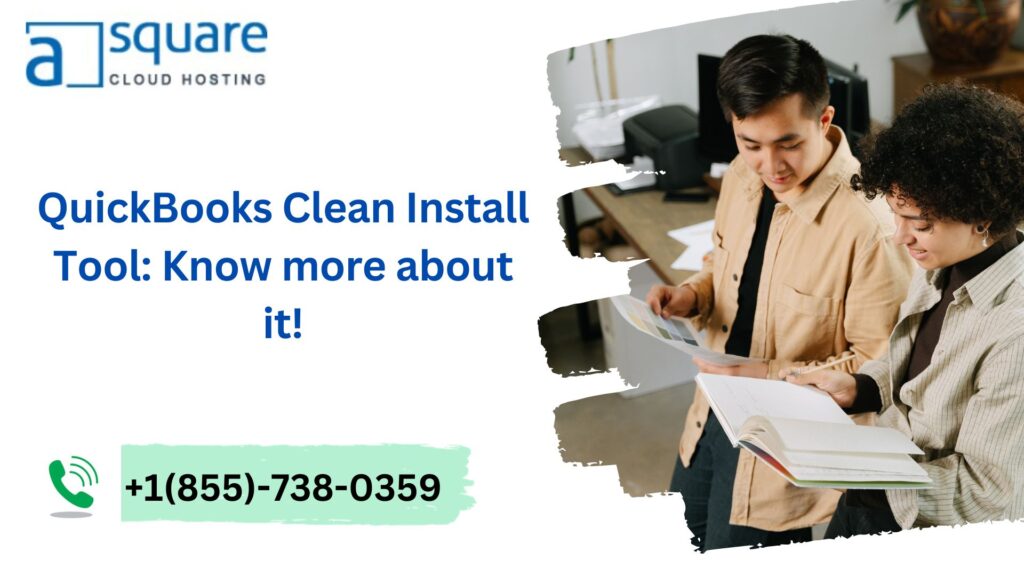 QuickBooks Clean Install Tool: Know more about it!